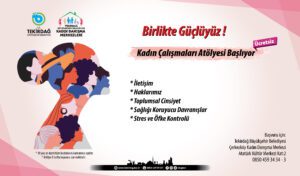 Kadın çalışma atölyeleri başlıyor