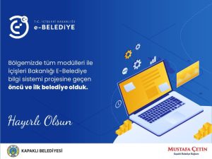 “E-Belediyeye geçen ilk belediye olduk”