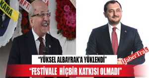 “FESTİVALE HİÇBİR KATKISI OLMADI”