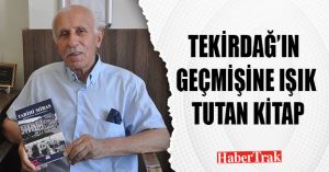 Tekirdağ’ın geçmişine ışık tutan kitap