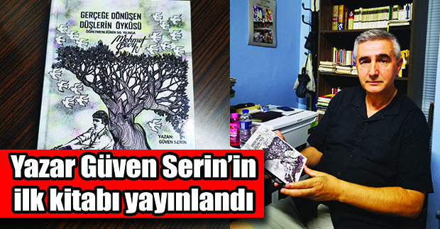Güven Serin’in ilk kitabı yayınlandı