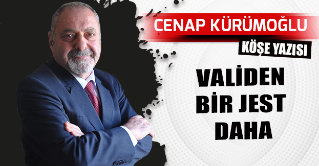 VALİDEN BİR JEST DAHA