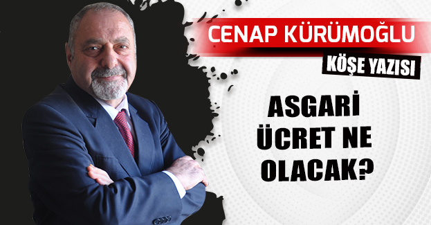 ASGARİ ÜCRET NE OLACAK?