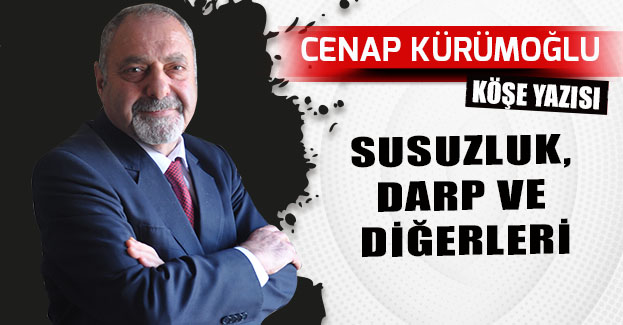 SUSUZLUK, DARP VE DİĞERLERİ