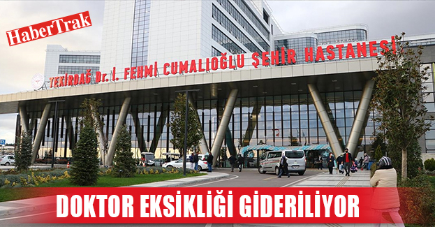 DOKTOR EKSİKLİĞİ GİDERİLİYOR
