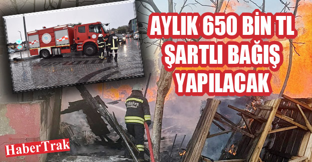 AYLIK 650 BİN TL ŞARTLI BAĞIŞ YAPILACAK