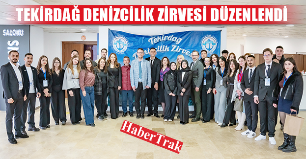 Tekirdağ Denizcilik Zirvesi düzenlendi