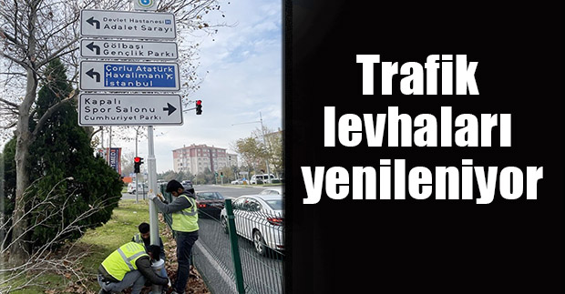 Trafik levhaları yenileniyor