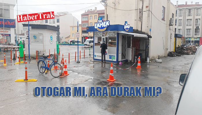 ŞARKÖY OTOGARI TEPKİLERİN ODAĞINDA