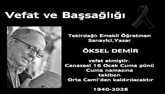 ÖKSEL DEMİR VEFAT ETTİ