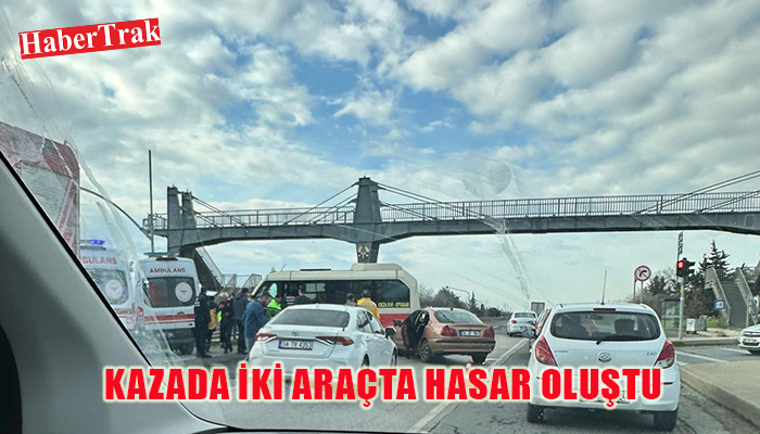 KAZADA İKİ ARAÇTA HASAR OLUŞTU