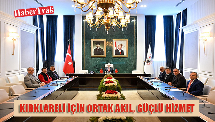 KIRKLARELİ İÇİN ORTAK AKIL GÜÇLÜ HİZMET