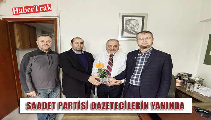 SAADET PARTİSİ, GAZETECİLERİN YANINDA