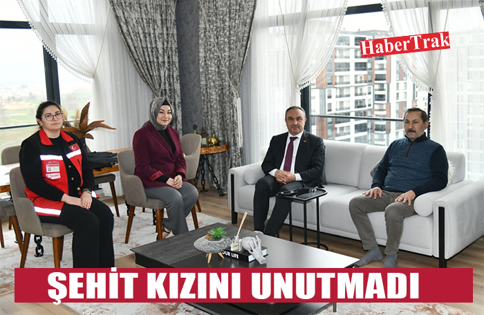 ŞEHİT KIZINI UNUTMADI