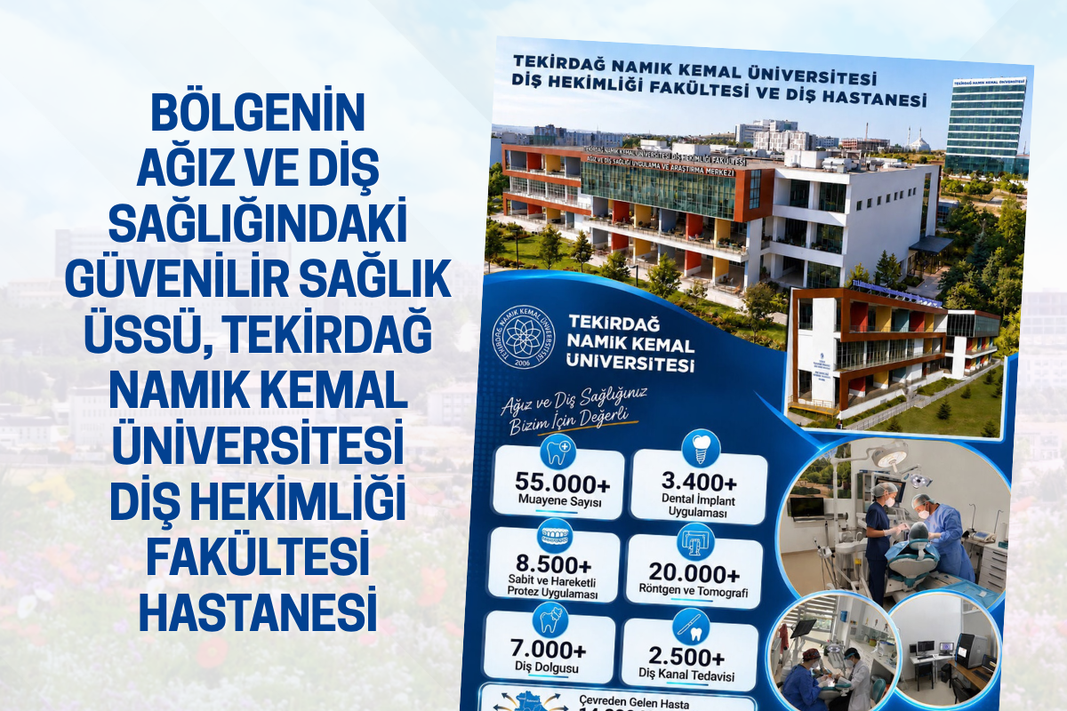 Trakya’nın Diş Sağlığı Üssü