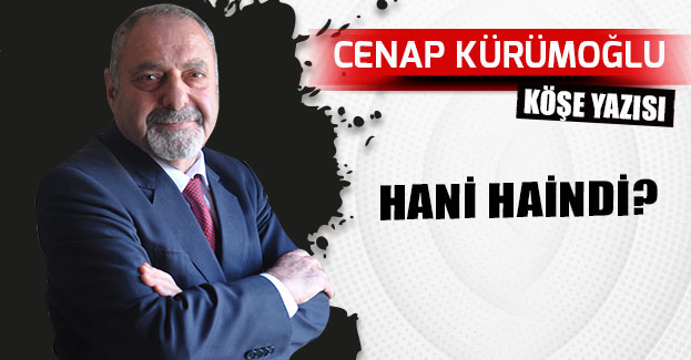 HANİ HAİNDİ?
